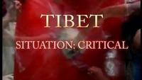 Tibet Situation : Critical