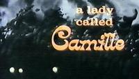 A Lady Called Camille