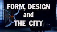 Form, Design And The City