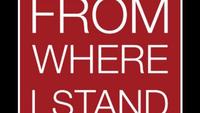 From Where I Stand