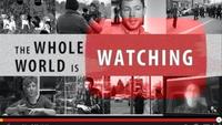 The Whole World Is Watching