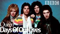 Queen - Days of Our Lives