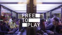 Free to Play: The Movie