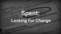 Spent: Looking For Change