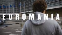 Euromania: Uncovering The European Union
