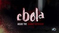 Ebola: Inside the Deadly Outbreak