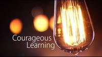 Courageous Learning