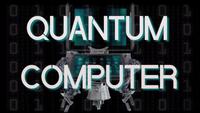 Quantum Computer