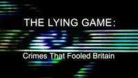 The Lying Game: Crimes That Fooled Britain