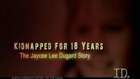 Kidnapped For 18 Years: The Jaycee Lee Dugard Story