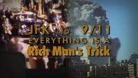 JFK to 911: Everything Is A Rich Man's Trick