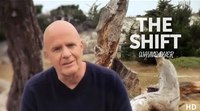 Wayne Dyer - The Shift