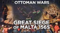 Great Siege of Malta 1565 - Ottoman Wars