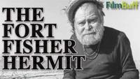 The Fort Fisher Hermit