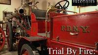 Trial By Fire - The New York City Fire Museum