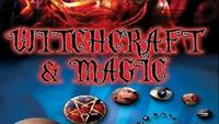 Witchcraft and Magic - Magic