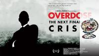 Overdose - The Next Financial Crisis