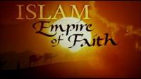 Islam - Empire of Faith